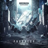 Bassrush - The Prophecy: Vol. 12 (Explicit)