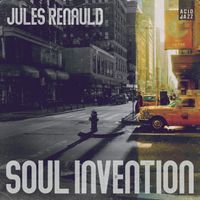 JULES RENAULD - Soul Invention