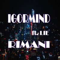 IgorMind featuring Lie - Rimani