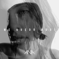 Vania - Me Quedo Aquí