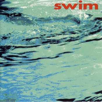 Swim - Swim