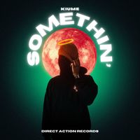 Kiume - Somethin'