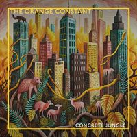 The Orange Constant - Concrete Jungle