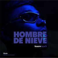 SnowmaN - Ep Hombre de Nieve