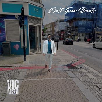 Vic Melo - Walk These Streets
