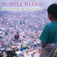 Purple Herbie - Philosophy of the World (Explicit)