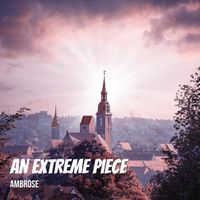 Ambrose - An Extreme Piece