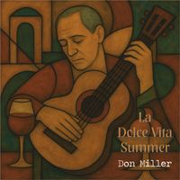 Don Miller - La Dolce Vita Summer