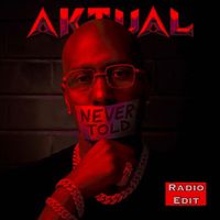 Aktual - Never Told (Radio Edit)