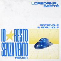 Loredana Bertè - Io resto senza vento (Socievole & Adalwolf REMIX)