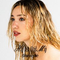 Danique - Hij Is Bij Mij