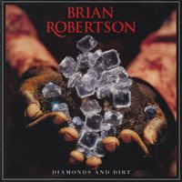 Brian Robertson - Diamonds And Dirt