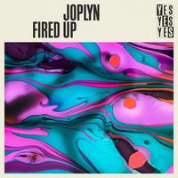 JOPLYN - Fired Up