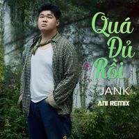Jank - Quá Đủ Rôi ((Ani Lofi - Star Online))