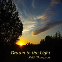 Keith Thompson - Drawn to the Light