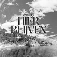Hendriks - Hier blijven (Explicit)