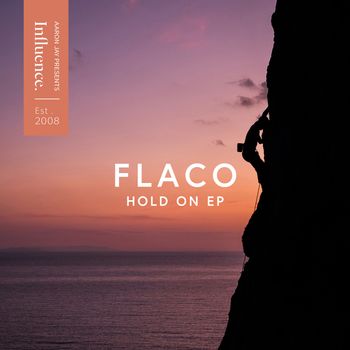 Flaco - Hold On EP