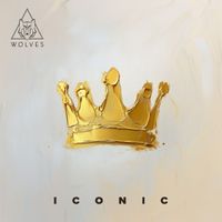 Wolves - Iconic (Explicit)