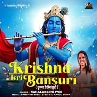 Mahalakshmi Iyer - Krishna Teri Bansuri