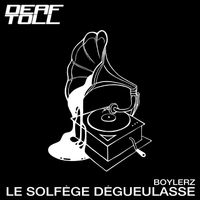 Boylerz - Le Solfège Dégueulasse