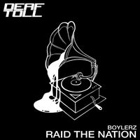Boylerz - Raid the Nation