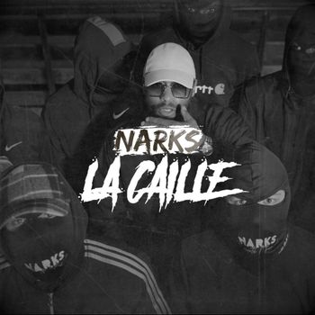 Narks - La Caillé (Explicit)