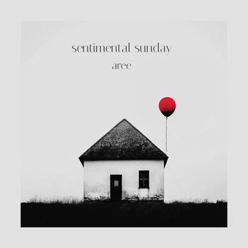 Aree - Sentimental Sunday