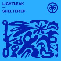 LIGHTLEAK - Shelter EP