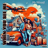 WOOD - When You See Me (Explicit)