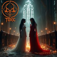 Toxic - The Legend of St. Bride's (Explicit)