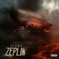 Decoy - Zeplin (Explicit)