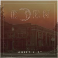EDEN - Quiet City