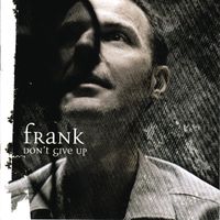 Frank - Don't Give Up