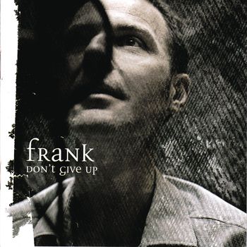 Frank - Don't Give Up
