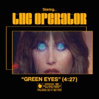 The Operator - Green Eyes