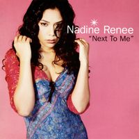 Nadine Renee - Next To Me
