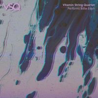 Vitamin String Quartet - VSQ Performs Billie Eilish