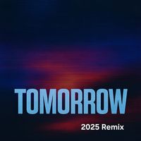 Alex X - Tomorrow (2025 Remix)