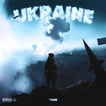 Trim - Ukraine (Explicit)