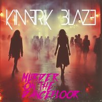 Kimerik Blaze - Murder on the Dancefloor