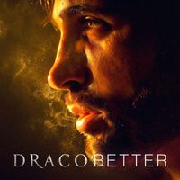 Draco - Better