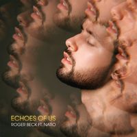 Roger Beck - Echoes Of Us