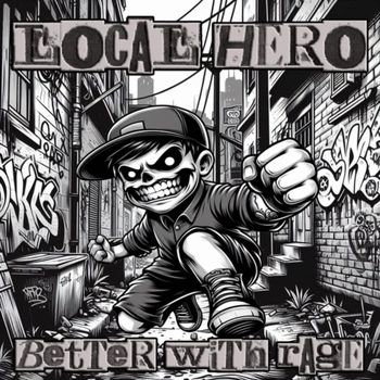 Local Hero - Better With Rage (Explicit)