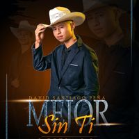 David Santiago - Mejor sin Ti