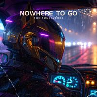 The Funkyverse - Nowhere to go