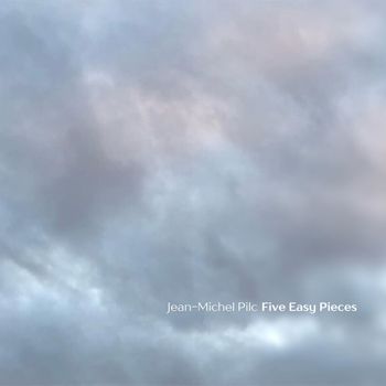 Jean-Michel Pilc - Five Easy Pieces