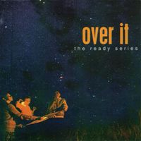 Over It - The Ready Series