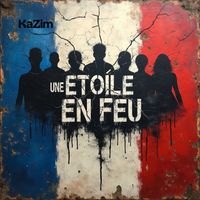 KaZim - Une étoile en feu