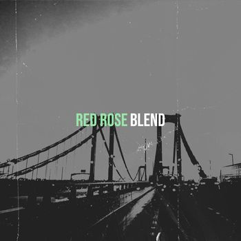 BLEND - Red Rose