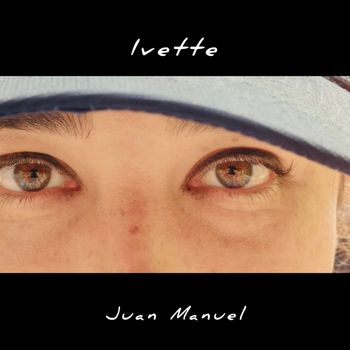 Juan Manuel - Ivette